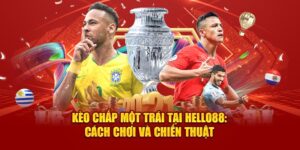 keo-chap-mot-trai-tai-hello88-cach-choi-va-chien-thuat